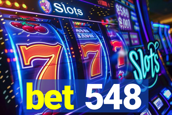 bet 548