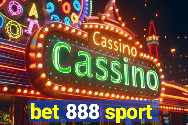 bet 888 sport