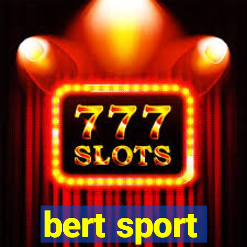 bert sport