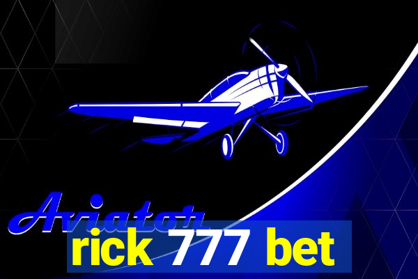 rick 777 bet