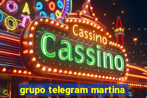 grupo telegram martina