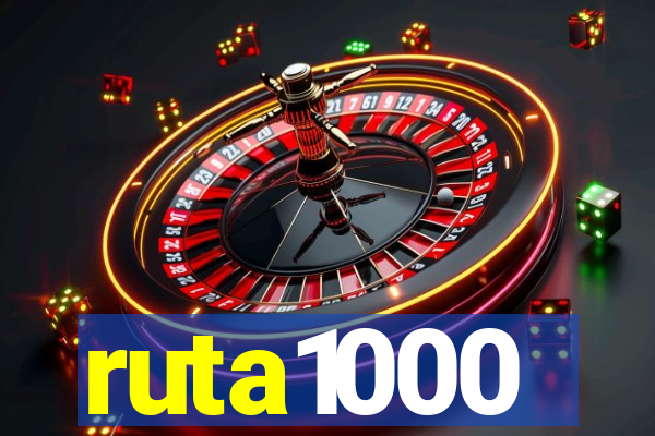 ruta1000