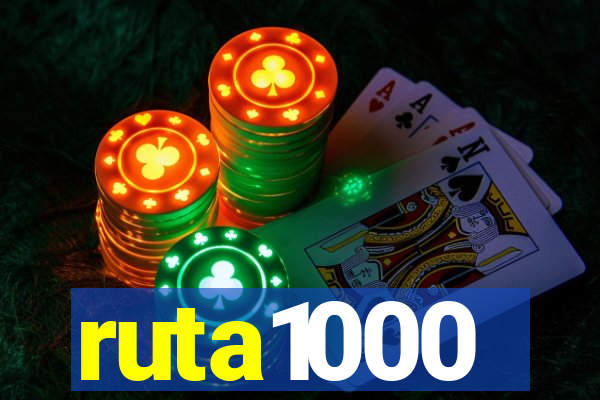 ruta1000