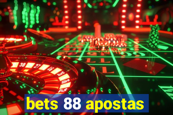 bets 88 apostas