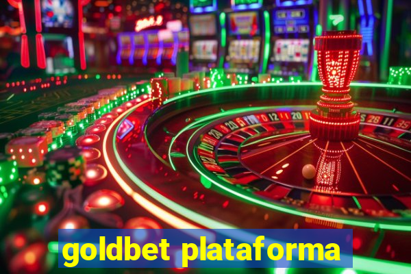 goldbet plataforma