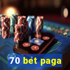 70 bet paga