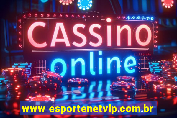 www esportenetvip.com.br