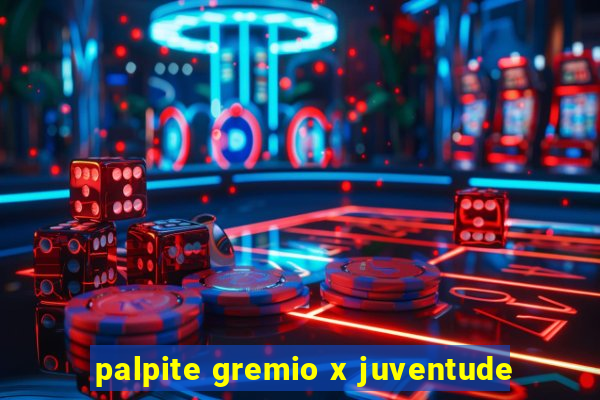 palpite gremio x juventude