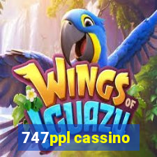 747ppl cassino