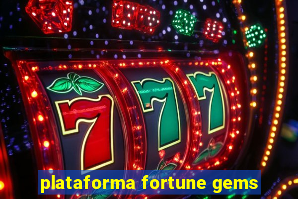 plataforma fortune gems