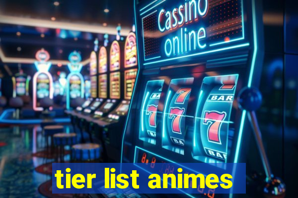 tier list animes