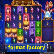 format factory