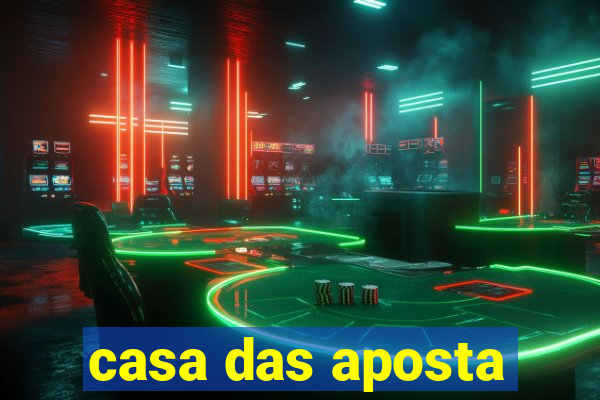 casa das aposta