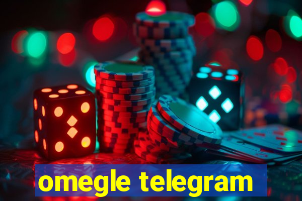 omegle telegram