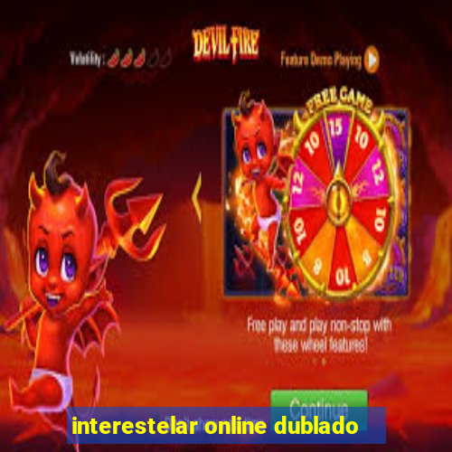 interestelar online dublado