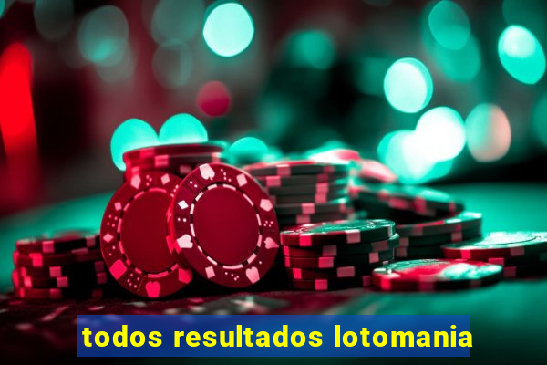 todos resultados lotomania