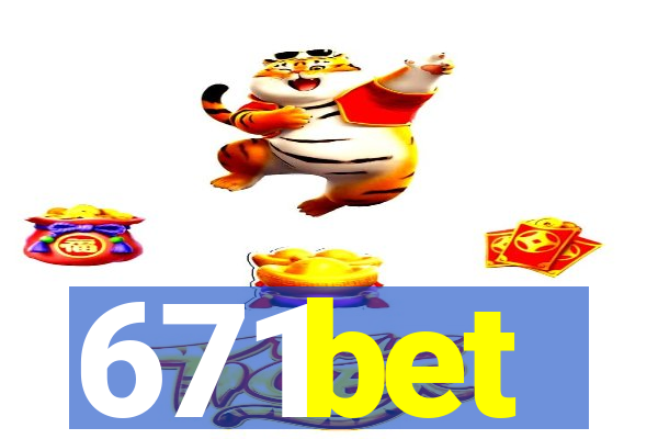 671bet