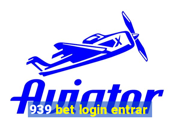 939 bet login entrar