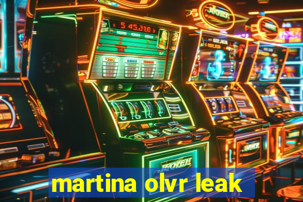 martina olvr leak