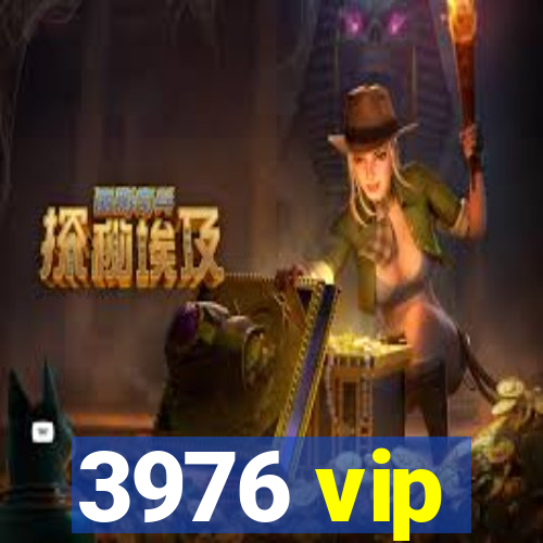 3976 vip