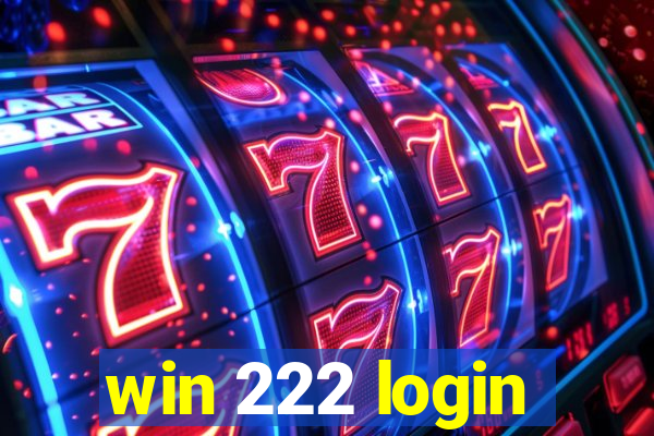 win 222 login