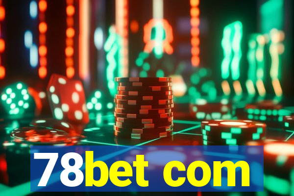 78bet com