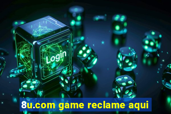 8u.com game reclame aqui