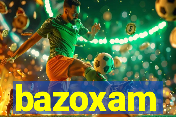 bazoxam