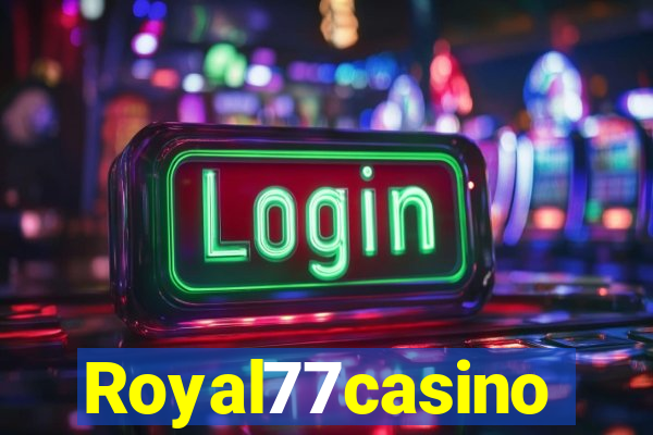 Royal77casino