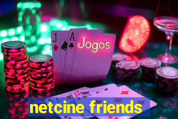 netcine friends