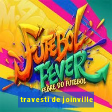 travesti de joinville