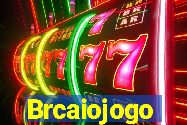 Brcaiojogo