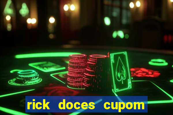 rick doces cupom primeira compra