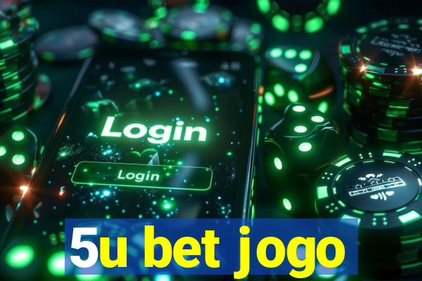 5u bet jogo