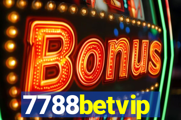 7788betvip