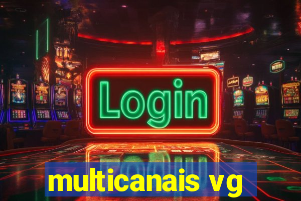 multicanais vg