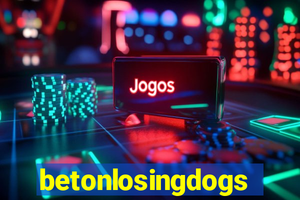 betonlosingdogs