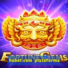 hubet.com plataforma de jogos