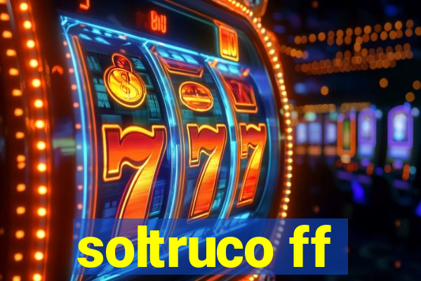 soltruco ff