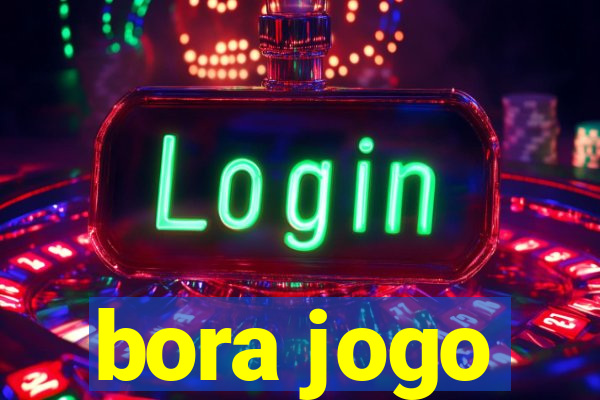 bora jogo