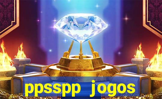 ppsspp jogos download mediafıre