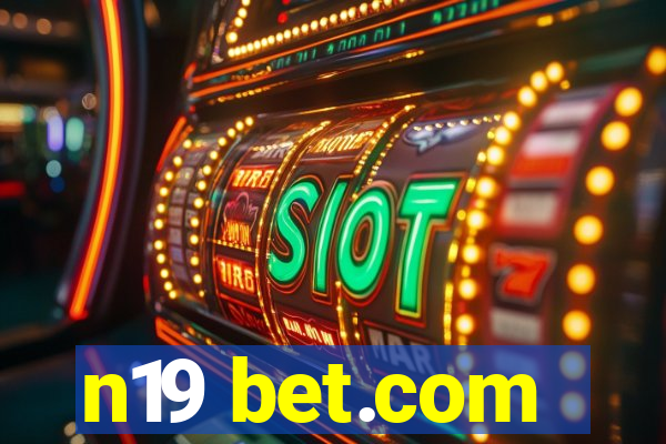 n19 bet.com