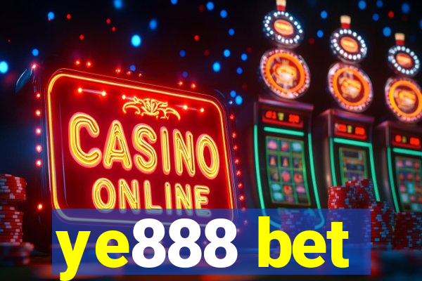 ye888 bet