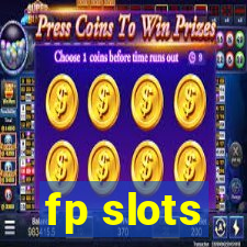 fp slots