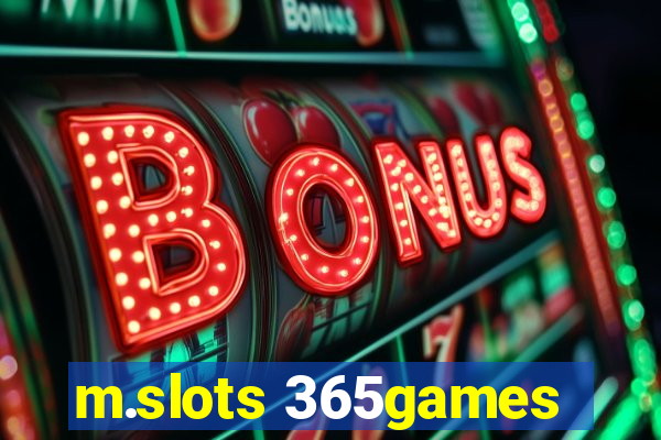 m.slots 365games