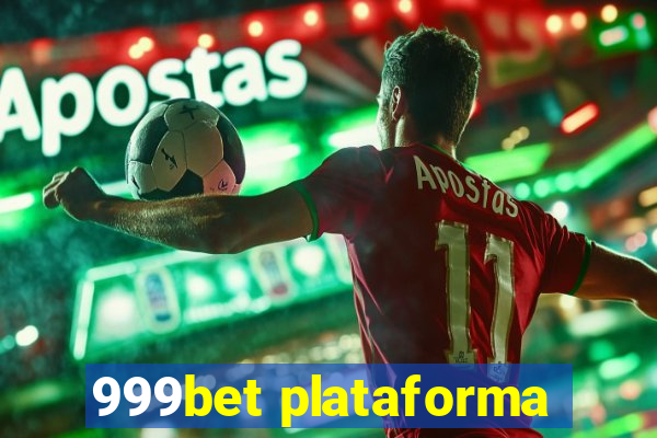 999bet plataforma