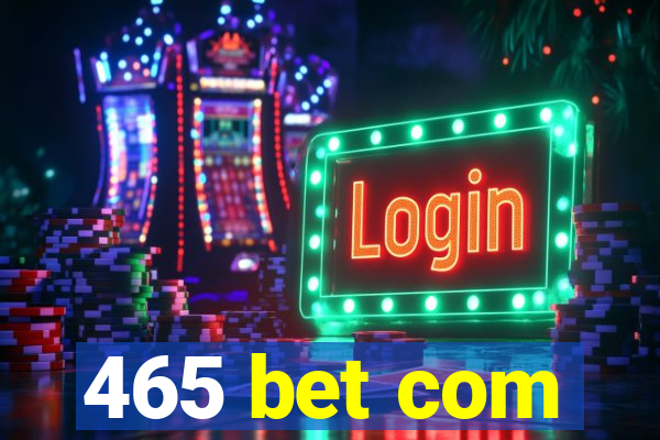 465 bet com