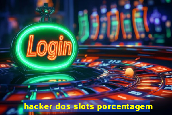 hacker dos slots porcentagem