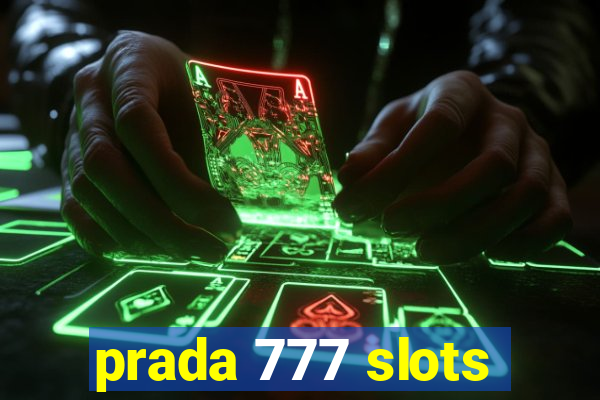 prada 777 slots