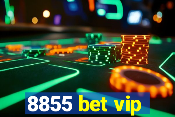 8855 bet vip